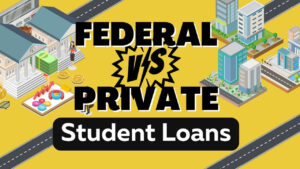 USA - Federal Student Loan Instead of a Private Loan?